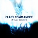 Claps Commander - It's All Twisted!