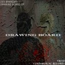 Dev Bhandari - Back To The Drawing Board