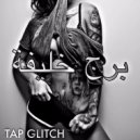 TAP GLITCH - برج خليفة