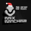 Andy Mart - Mix Machine 250