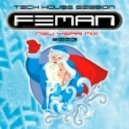 FEMAN - Tech House session #003