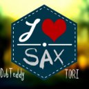 DubTeddy & TORI - Love Sax