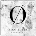 Rico Tubbs - Chemistry