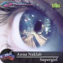 Anna Naklab - Supergirl (Dj Kapral Remix)