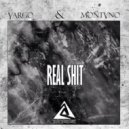 Vargo & Montvno - Real Shit