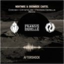Nghtmre & Boombox Cartel - Aftershock (Convex & Crystalize & Fransis Derelle Remix)