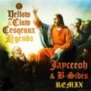 Yellow Claw & Cesqueaux - Legends (Jayceeoh & B-Sides Remix)