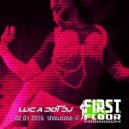 Luca Dot Dj - Showcase At First Foor 02 01 2016