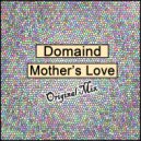 Domaind - Mother's Love