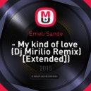 Emeli Sande - My kind of love (Dj Mirilio Remix)