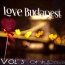 onlyDave - Love Budapest vol. 3