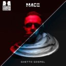 Mace - Ghetto Gospel