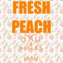 oXu & Kucles Man - Fresh Peach (Original Mix)