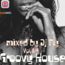 Dj Fly - Groovy House Vol 69