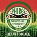 Bluntskull - Dancehall Terrorist