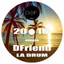 DFriend - La Drum (Original Mix)