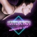 Kate Ryan - Wonderful Life (Extended)