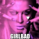 GirlBad & Pauchina - Blaze GirlBad