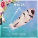 Mynga - Share My Dreams (Original Mix)