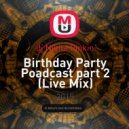 dj Nikita Pinkin - Birthday Party Poadcast part 2
