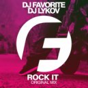 DJ Favorite & DJ Lykov - Rock It