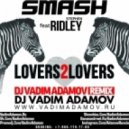 Smash Feat. Ridley - Lovers 2 Lovers