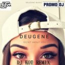 Dj KOT/Deugene - Secret About You