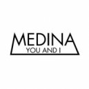 Medina - You and I