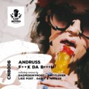 Andruss - Fuck Da Bitch