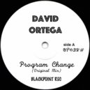 DAVID ORTEGA - Program Change