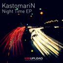 KastomariN - Close (Original Mix)