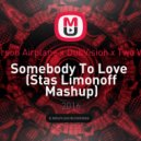 Jefferson Airplane x DubVision x Two Vinyls - Somebody To Love