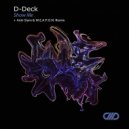 D-Deck - Show Me (Anti-Slam & W.E.A.P.O.N. Remix)