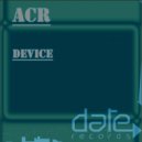 ACR - Device