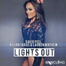 David Peel & Kilian Taras & Lauren Mayhew - Lights Out