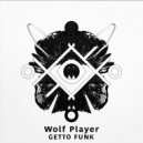 Wolf Player - Wild Kick