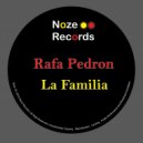 Rafa Pedron - La Familia