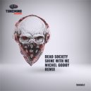 Dead Society - Shine With Me