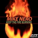 Mike Nero - Keep The Fire Burning (Greidor Allmaster ESR Remix)