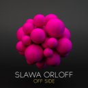 Slawa Orloff - Off Side