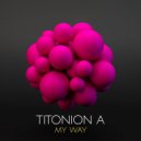 Titonion A - Waking Up Feelings