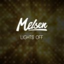 Melsen - Lights Off