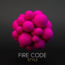 Fire Code - Style