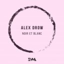 Alex Drow - Noir Et Blanc