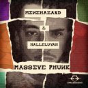 Minihazard & Halleluyah - Massive Phunk