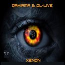 Dahiama & OL-LIVE - XENON