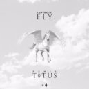 San Holo - Fly (TITUS Remix)