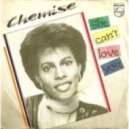 Chemise - She Can\'t Love You (DJ Mikeandtess Edit 4 Mix)
