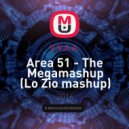 V.V.A.A. - Area 51 - The Megamashup