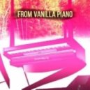 Dj Piloramos - From vanilla piano